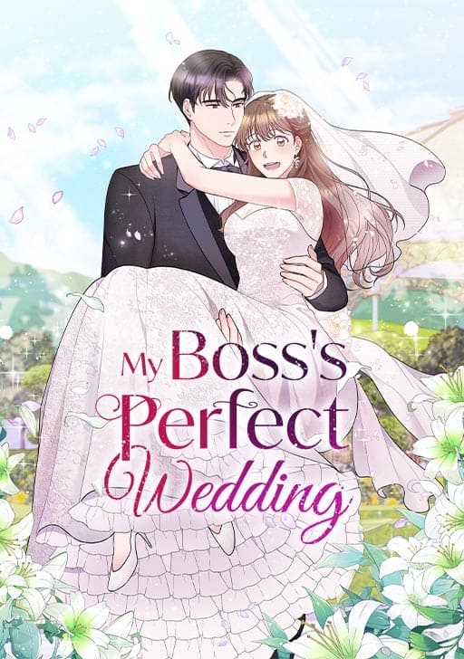 My Boss's Perfect Wedding [𝙾𝚏𝚏𝚒𝚌𝚒𝚊𝚕]